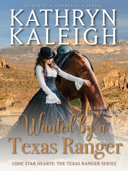 Title details for Wanted by a Texas Ranger by Kathryn Kaleigh - Available